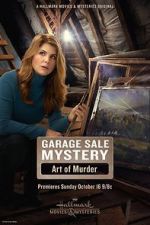 Watch Garage Sale Mystery: The Art of Murder Online Projectfreetv