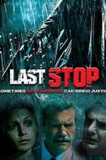 Watch The Last Stop Projectfreetv