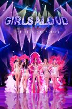 Watch Girls Aloud Ten The Hits Tour Projectfreetv