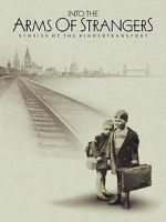 Watch Into the Arms of Strangers: Stories of the Kindertransport Online Projectfreetv