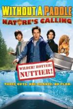 Watch Without a Paddle: Nature's Calling Projectfreetv