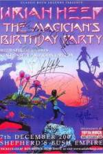 Watch Uriah Heep: The Magicans Birthday Projectfreetv
