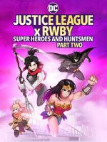 Watch Justice League x RWBY: Super Heroes and Huntsmen, Part Two Projectfreetv