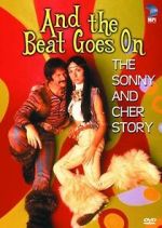 Watch And the Beat Goes On: The Sonny and Cher Story Projectfreetv