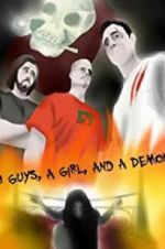 Watch 3 Guys, a Girl, and a Demon Projectfreetv