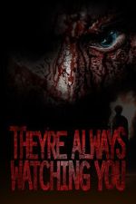 Watch They're Always Watching You (TV Special 2021) Online Projectfreetv