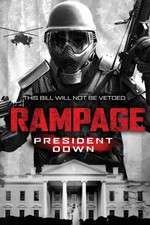 Watch Rampage: President Down Online Projectfreetv