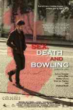 Watch Sex, Death and Bowling Projectfreetv