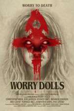 Watch Worry Dolls Projectfreetv