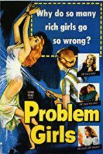Watch Problem Girls Projectfreetv