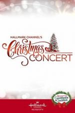 Watch Hallmark Channel\'s Christmas Concert (TV Special 2019) Online Projectfreetv