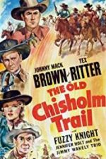 Watch The Old Chisholm Trail Projectfreetv