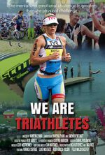 Watch We Are Triathletes Online Projectfreetv