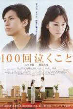 Watch 100-kai nakukoto Projectfreetv