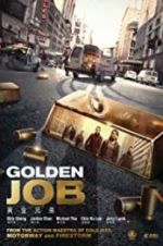 Watch Golden Job Projectfreetv