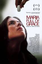 Watch Maria Full of Grace Projectfreetv