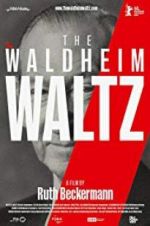 Watch The Waldheim Waltz Projectfreetv