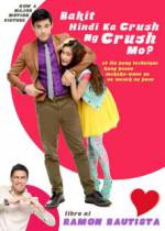 Watch Bakit hindi ka crush ng crush mo? Projectfreetv