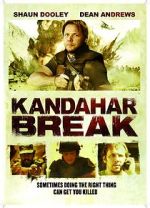 Watch Kandahar Break: Fortress of War Projectfreetv