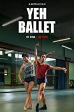 Watch Yeh Ballet Projectfreetv