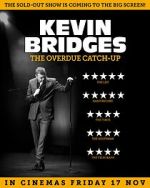 Watch Kevin Bridges: The Overdue Catch-Up Online Projectfreetv