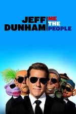 Watch Jeff Dunham: Me the People (TV Special 2022) Projectfreetv