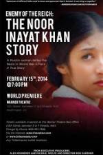 Watch Enemy of the Reich: The Noor Inayat Khan Story Projectfreetv