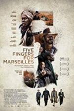 Watch Five Fingers for Marseilles Online Projectfreetv