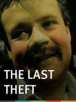 Watch The Last Theft Projectfreetv