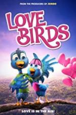 Watch Love Birds Projectfreetv
