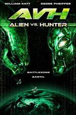 Watch AVH: Alien vs. Hunter Online Projectfreetv