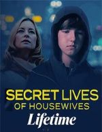 Watch Secret Lives of Housewives Projectfreetv