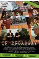 Watch On Broadway Projectfreetv