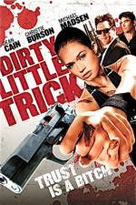 Watch Dirty Little Trick Projectfreetv