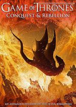 Watch Game of Thrones Conquest & Rebellion: An Animated History of the Seven Kingdoms Online Projectfreetv