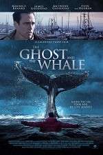 Watch The Ghost and The Whale Projectfreetv