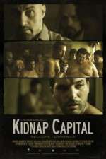Watch Kidnap Capital Projectfreetv