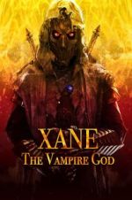 Watch Xane: The Vampire God Online Projectfreetv