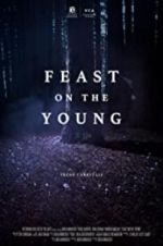 Watch Feast on the Young Projectfreetv