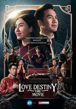 Watch Love Destiny: The Movie Online Projectfreetv