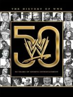 Watch The History of WWE: 50 Years of Sports Entertainment Online Projectfreetv