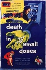 Watch Death in Small Doses Projectfreetv