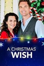Watch A Christmas Wish Projectfreetv