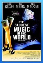 Watch The Saddest Music in the World Online Projectfreetv