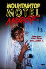 Watch Mountaintop Motel Massacre Projectfreetv