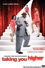 Watch Cedric the Entertainer: Taking You Higher Projectfreetv