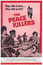 Watch The Peace Killers Projectfreetv