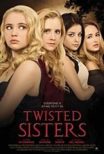 Watch Twisted Sisters Projectfreetv