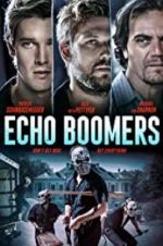 Watch Echo Boomers Projectfreetv