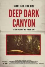 Watch Deep Dark Canyon Projectfreetv